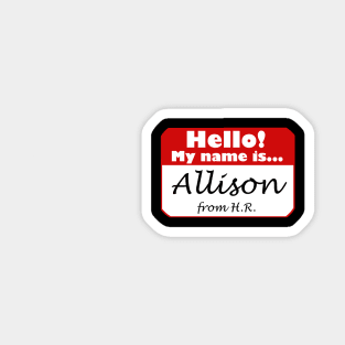 Hello! My Name Is... Allison from H.R. Sticker